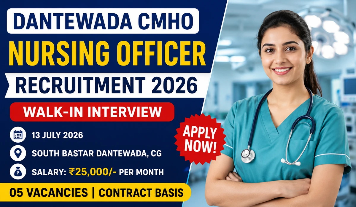 Dantewada Nursing Officer Recruitment 2026